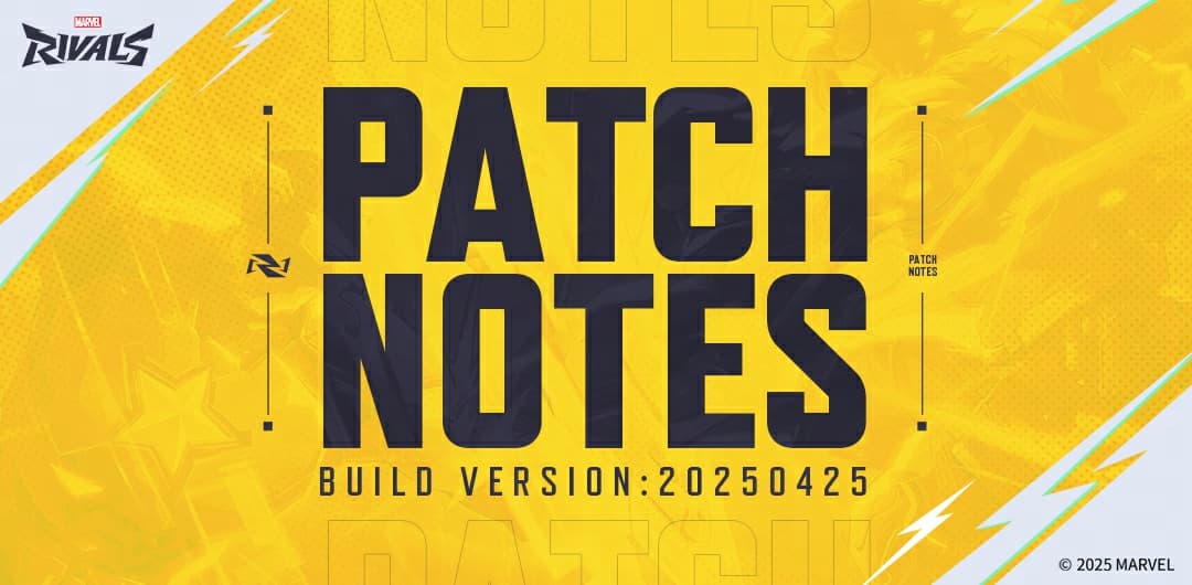 Marvel Rivals Version 20250425 Patch Notes