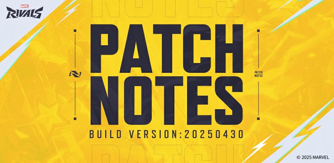 Marvel Rivals Version 20250430 Patch Notes