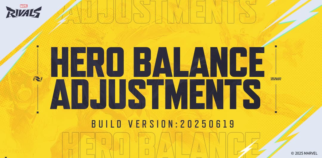 Marvel Rivals Version 20250619 Balance Post