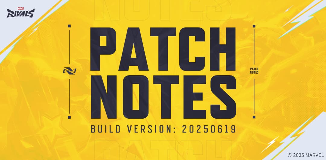 Marvel Rivals Version 20250619 Patch Notes