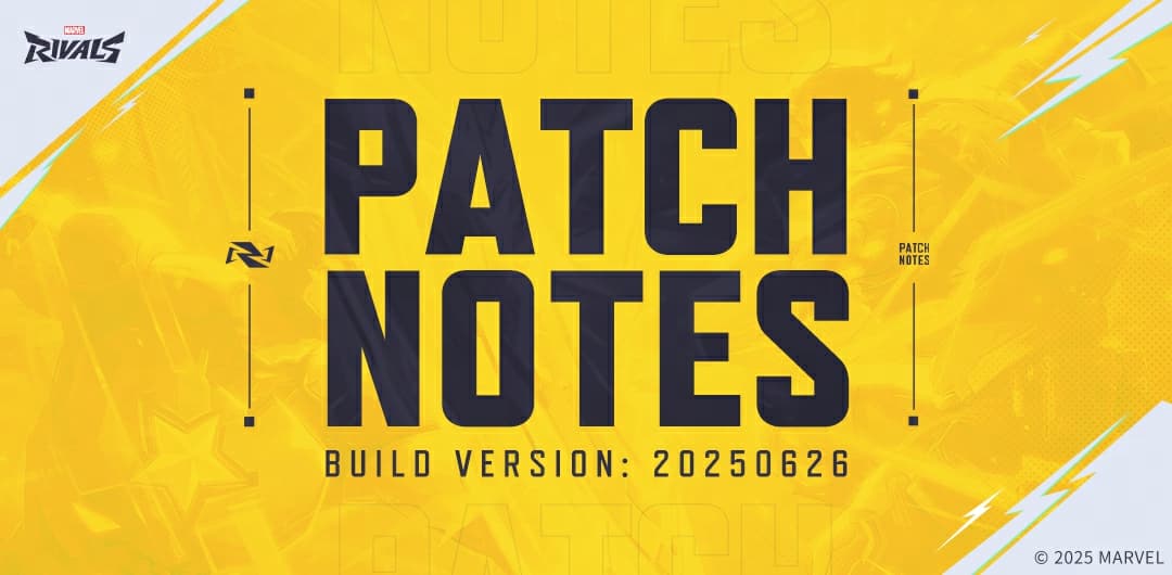 Marvel Rivals Version 20250626 Patch Notes