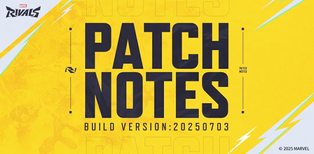 Marvel Rivals Version 20250703 Patch Notes