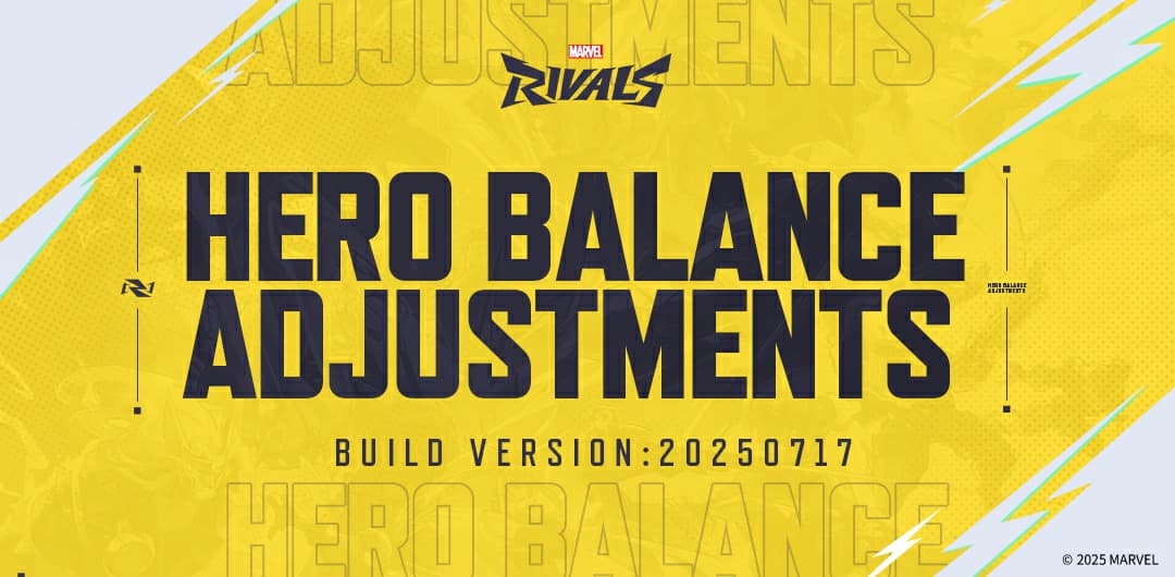Marvel Rivals Version 20250717 Balance Post