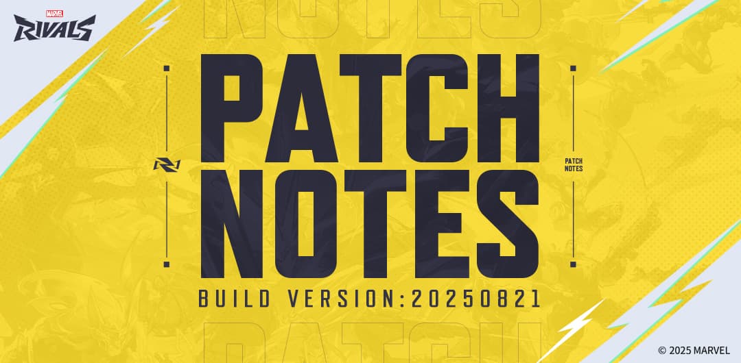Marvel Rivals Version 20250821 Patch Notes